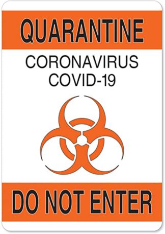 quarantine do not enter sign on plastic, aluminum or adhesive vinyl