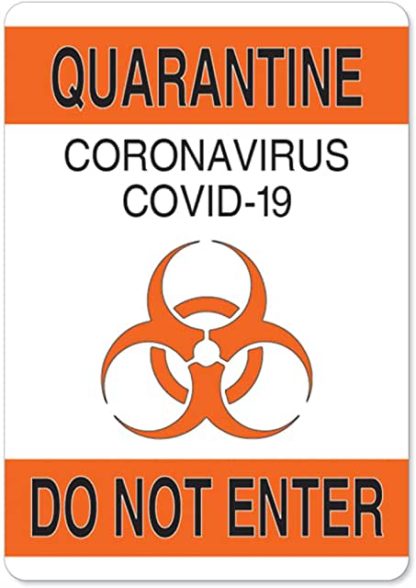quarantine do not enter sign on plastic, aluminum or adhesive vinyl