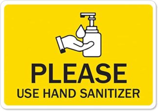 use hand sanitizer sign on plastic, aluminum or adhesive vinyl