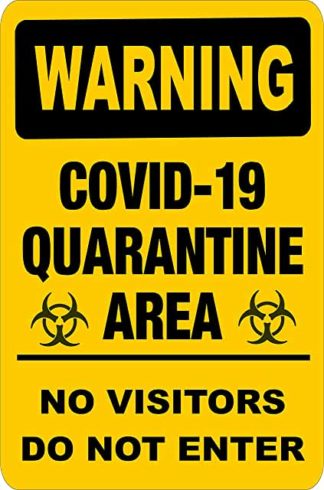 warning covid-19 sign on plastic, aluminum or adhesive vinyl